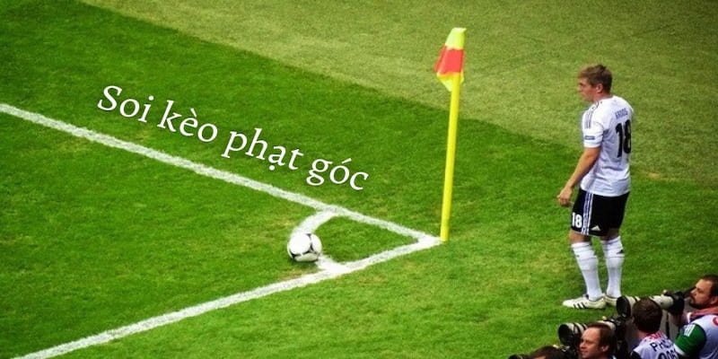 soi kèo phạt góc Kèo phạt góc là gì?