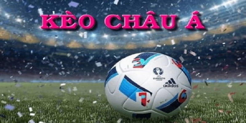 Kèo châu Á Những sai lầm cần tránh khi chơi kèo châu Á