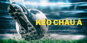Tổng quan về kèo châu Á